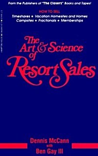 The Art and Science of Resort Sales (Paperback)