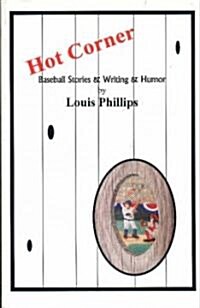 Hot Corner: Baseball Stories and Writing and Humor (Paperback)