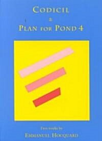Codicil & Plan for Pond 4 (Paperback)