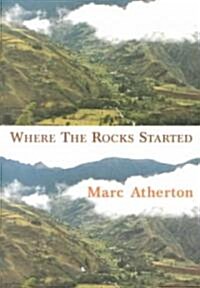 Where the Rocks Started (Paperback)