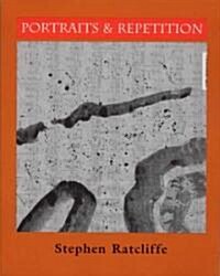 Portraits & Repetition (Paperback)