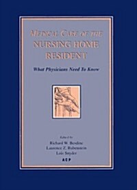 Medical Care of the Nursing Home Resident (Paperback)