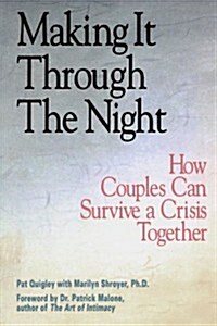 Making It Through the Night: How Couples Can Survive a Crisis Together (Paperback)