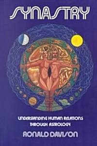 Synastry, Understanding Human Relations Through Astrology (Paperback, Revised)