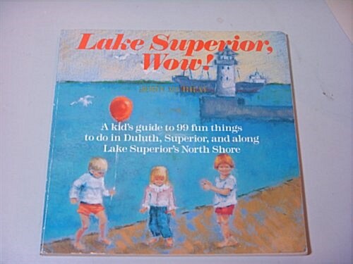 Lake Superior, Wow! (Paperback)