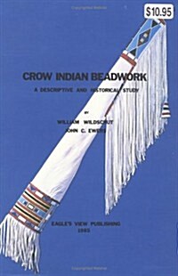 Crow Indian Beadwork (Paperback)
