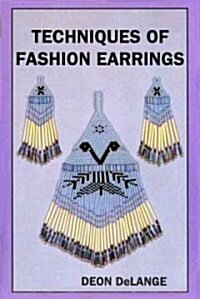 Techniques of Fashion Earrings (Paperback)