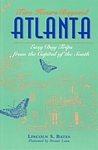 Two Hours Beyond Atlanta (Paperback)