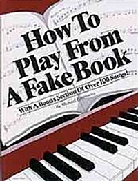How to Play from a Fake Book (Paperback, Reissue)