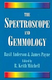 The Spectroscope and Gemmology (Paperback)