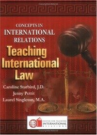 Concepts in international relations : teaching international law