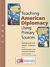 Teaching American Diplomacy: Cuba (Paperback)