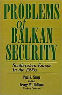 Problems of Balkan Security (Paperback)