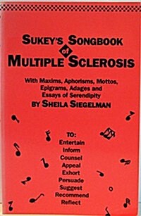 Sukeys Songbook of Multiple Sclerosis (Paperback)