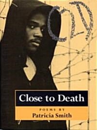 Close to Death: Poems (Paperback)