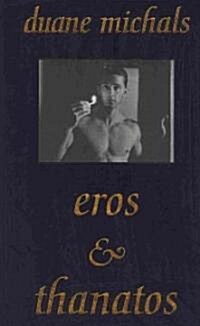 Duane Michals: Eros and Thanatos (Hardcover)