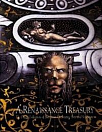 A Renaissance Treasury: The Flagg Collection of European Decorative Arts and Sculpture (Paperback)