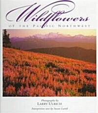 Wildflowers of the Pacific Northwest (Hardcover)