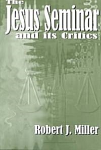 The Jesus Seminar and Its Critics (Paperback)