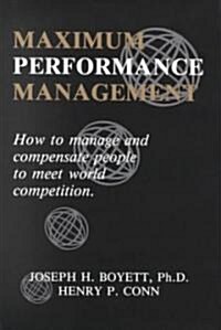 Maximum Performance Management (Hardcover, Reissue, Subsequent)