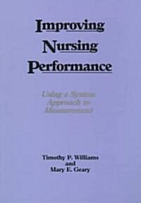 Improving Nursing Performance (Paperback)