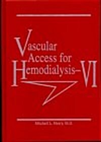 Vascular Access for Hemodialysis-vi (Hardcover)