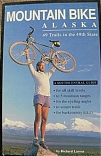 Mountain Bike Alaska (Paperback)