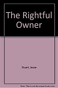 The Rightful Owner (Hardcover, 2nd)