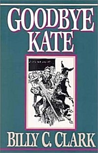 Goodbye Kate (Hardcover)