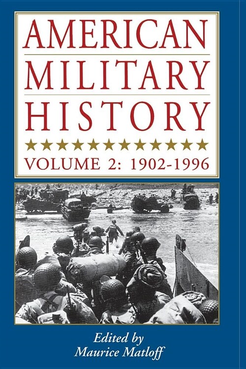 American Military History, Vol. 2: 1902-1996 (Paperback)