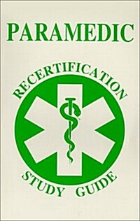 Paramedic Recertification Study Guide (Paperback)