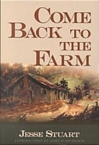 Come Back to the Farm (Hardcover)