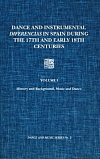 Dance and Instrumental Diferencias in Spain During the 17th and Early 18th Centuries Vol. II: Musical Transcriptions (1994) (Paperback)