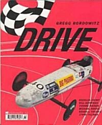 Gregg Bordowitz: Drive (Paperback)