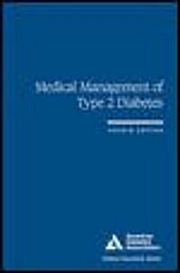 Medical Management of Type 2 Diabetes (Paperback, 4th, Subsequent)