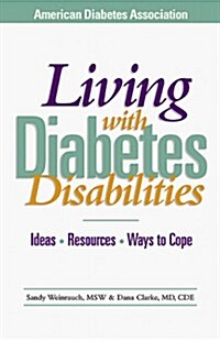 Living With Diabetes Disabilities (Paperback)