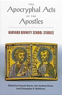 The Apocryphal Acts of the Apostles: Harvard Divinity School Studies (Paperback)