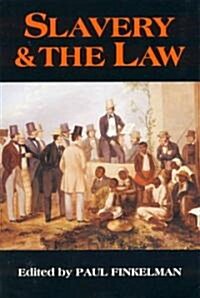 Slavery & the Law (Hardcover)