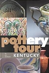 A Pottery Tour of Kentucky (Hardcover)
