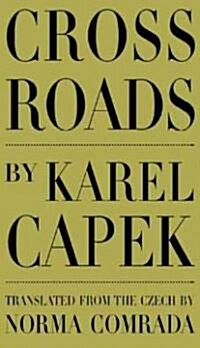 Cross Roads (Paperback, 1st)