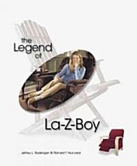 The Legend of La-Z-Boy (Hardcover)