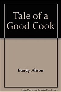 Tale of a Good Cook (Paperback)