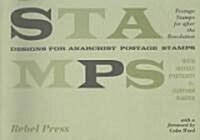 Designs for Anarchist Postage Stamps (Paperback, PAMPHLET)