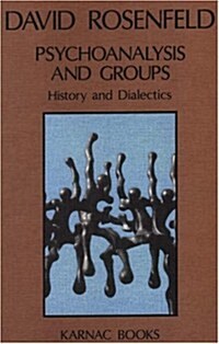 Psychoanalysis and Groups (Paperback)