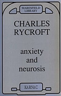 Anxiety and Neurosis (Paperback, Revised)