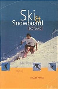 Ski & Snowboard Scotland (Paperback)