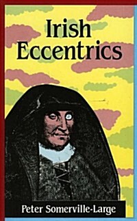 Irish Eccentrics (Paperback)