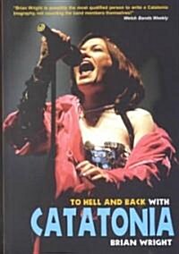 To Hell and Back with Catatonia (Paperback)