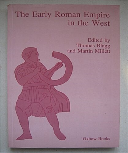 The Early Roman Empire in the West (Paperback)