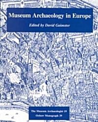 Museum Archaeology in Europe (Paperback)